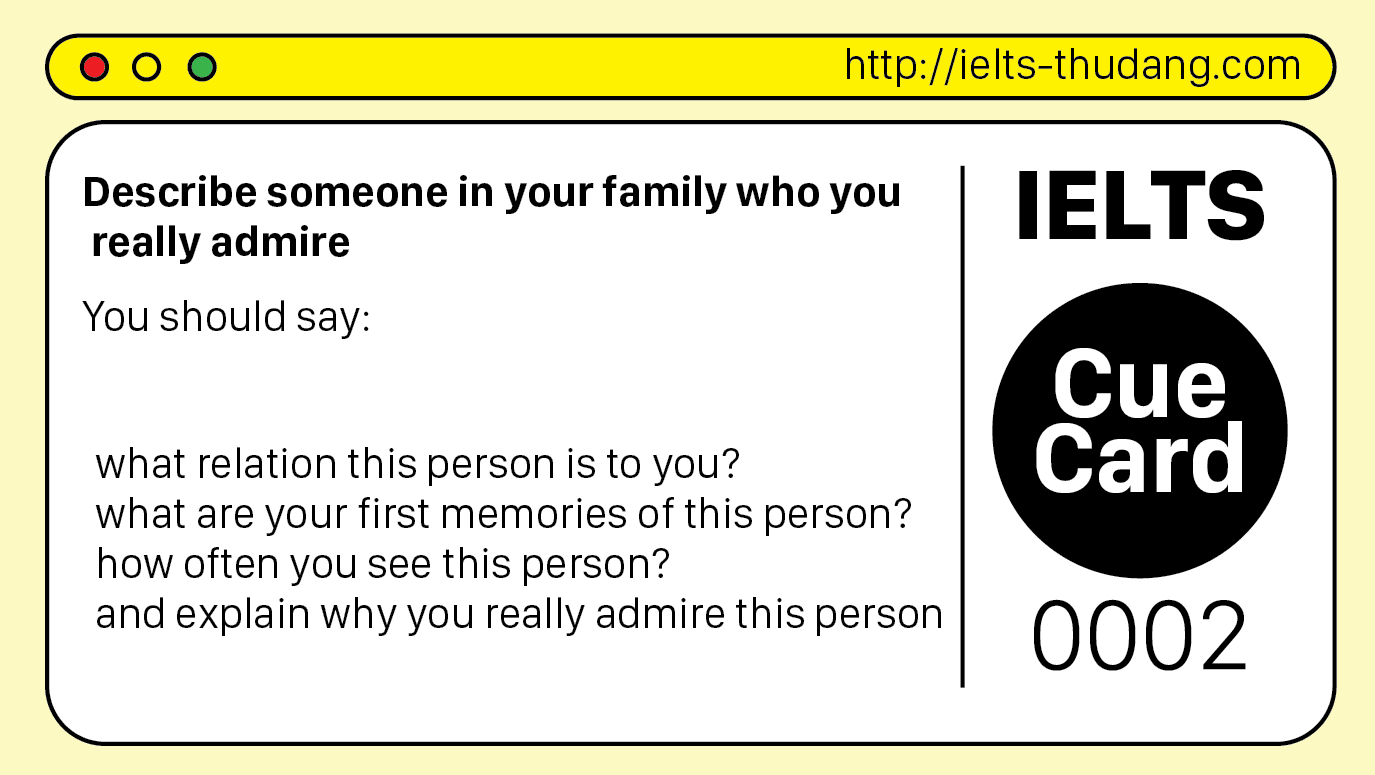 IELTS Cue Card Sample 2 Describe someone in your family