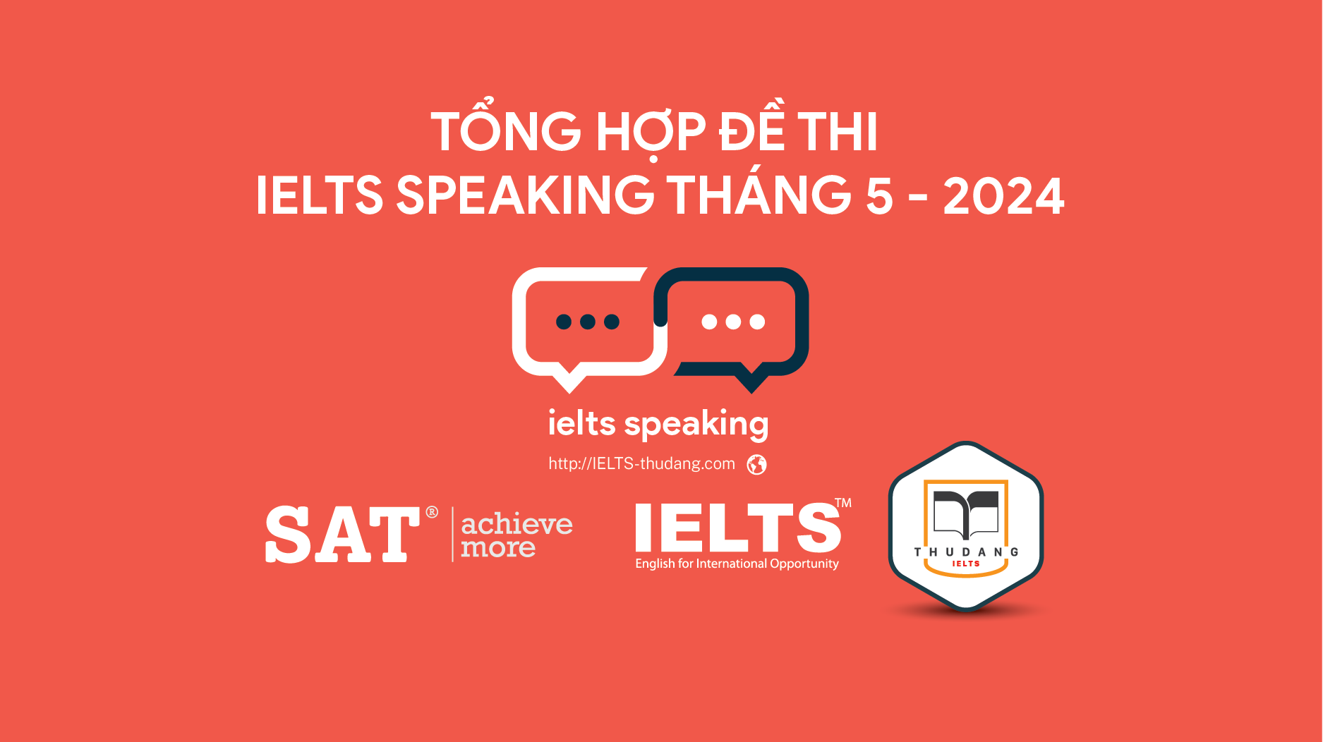 ĐỀ THI IELTS SPEAKING THÁNG 5 2024